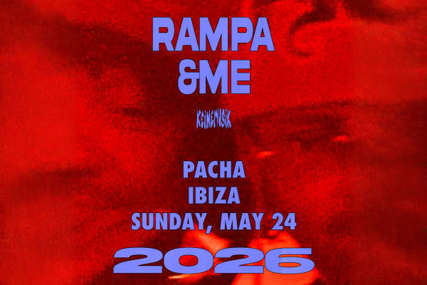 &ME vs. RAMPA (KEINEMUSIK) at Pacha Ibiza