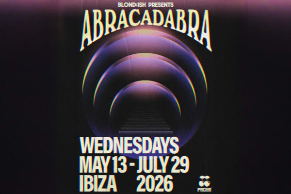 BLOND:ISH | ABRACADABRA at Pacha Ibiza