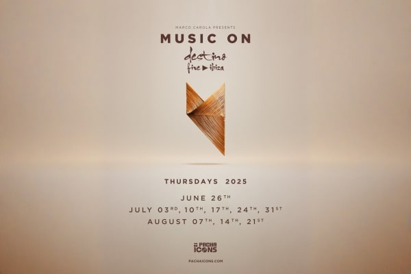 Music On - Ibiza event at Destino - Official Ibiza club tickets