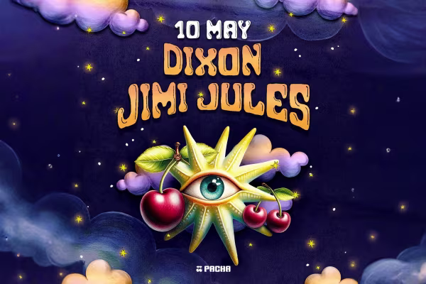 DIXON + JIMI JULES at Pacha Ibiza