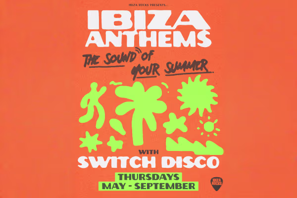 Ibiza Anthems with Switch Disco - Ibiza party event - Official tickets and information for this Ibiza club night