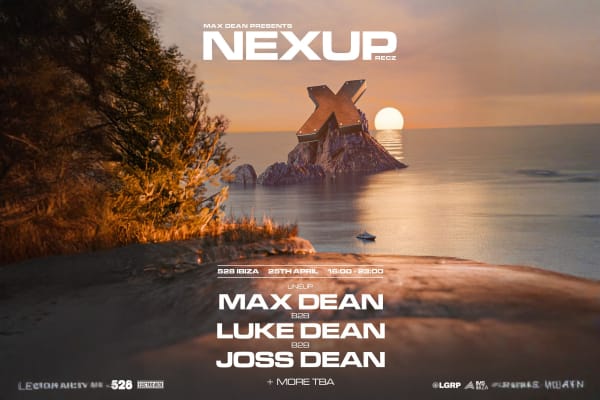 Max Dean presents NEXUP at 528 Ibiza