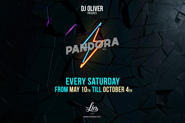 Pandora at Lío Ibiza Ibiza - Official Ibiza club tickets and event information