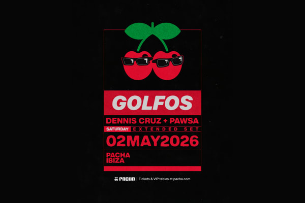 GOLFOS at Pacha Ibiza
