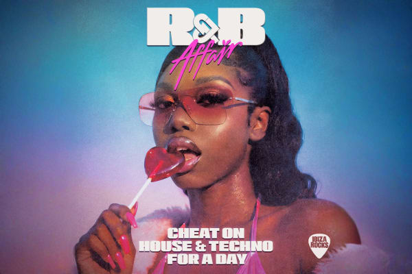 R&B Affair at Ibiza Rocks Ibiza