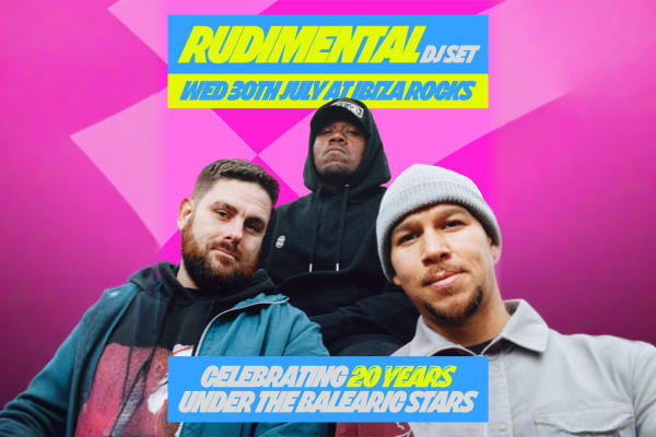 20TH BIRTHDAY PARTY WITH RUDIMENTAL - Ibiza event at Ibiza Rocks - Official Ibiza club tickets
