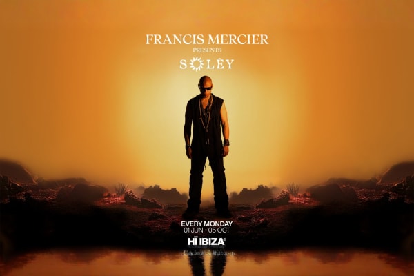 Francis Mercier presents Solèy at Hï Ibiza Ibiza