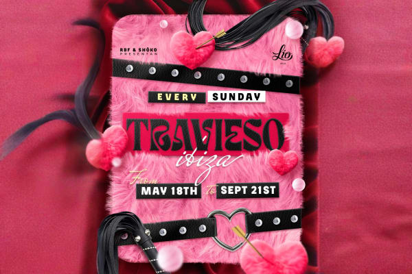 Travieso - Ibiza party event - Official tickets and information for this Ibiza club night